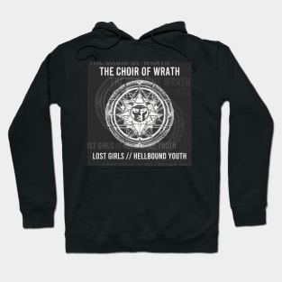 The Choir of Wrath - Lost Girls // Hellbound Youth Hoodie